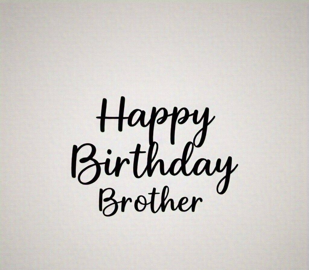 Sweet Happy Birthday Brother