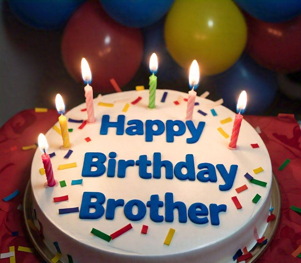 Happy Birthday Brother