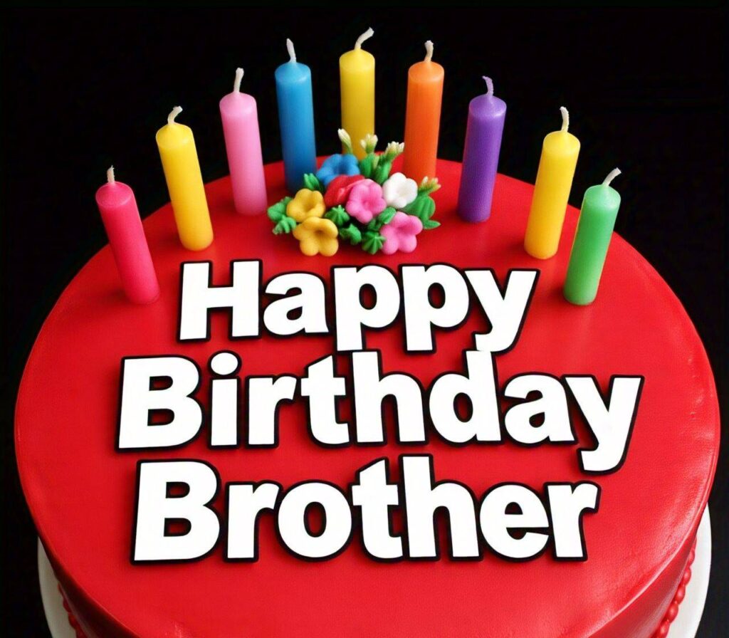 Happy Birthday Brother