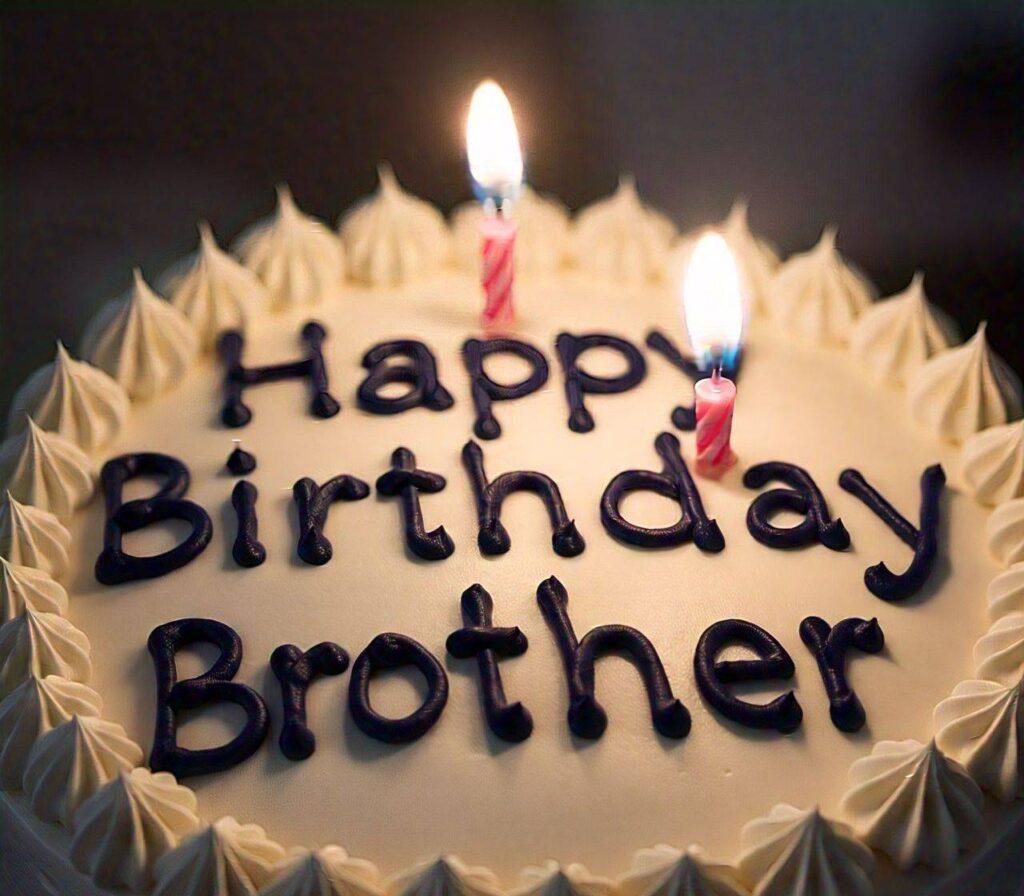 Happy Birthday Brother