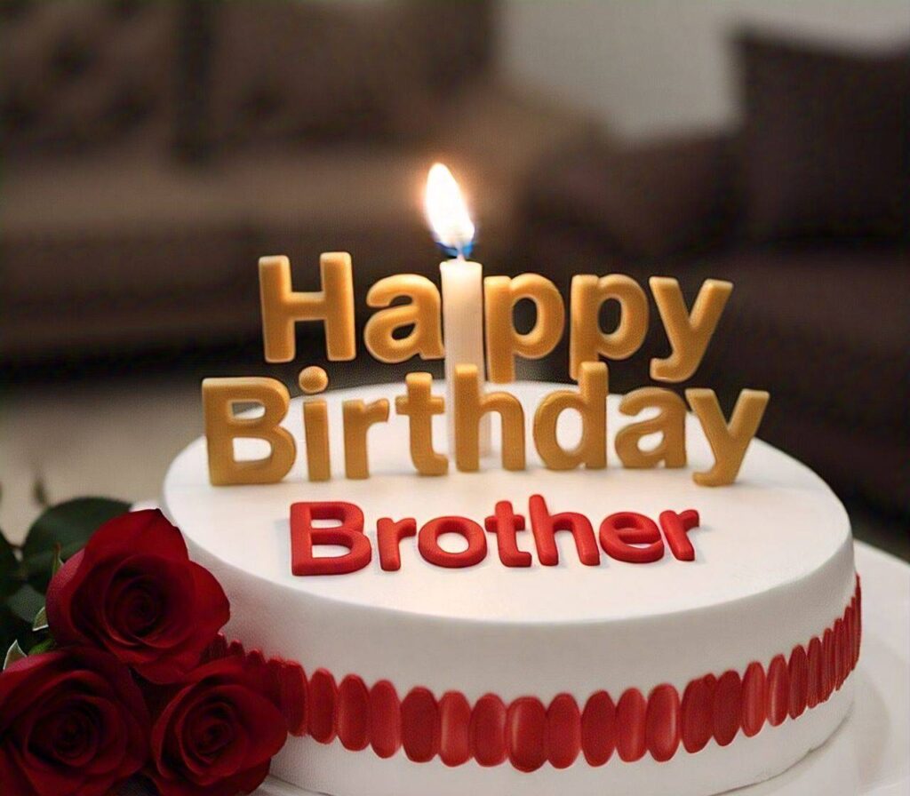 Happy Birthday Brother