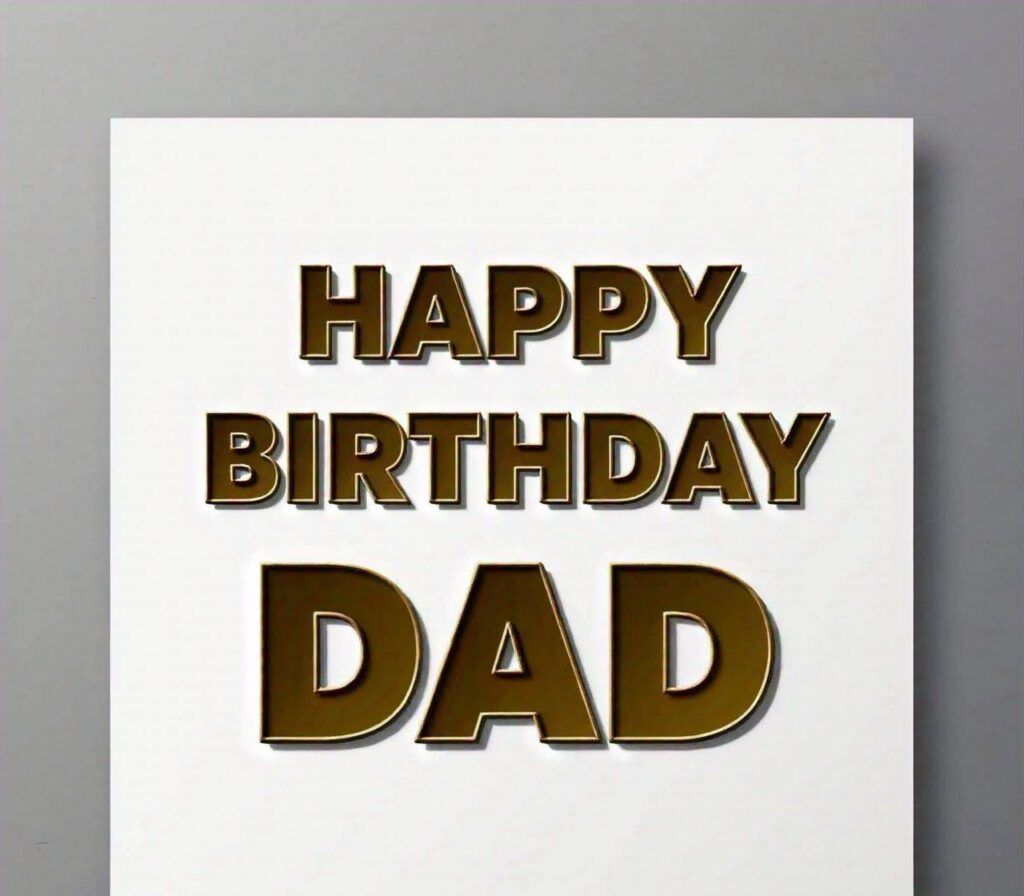 Happy Birthday Dad