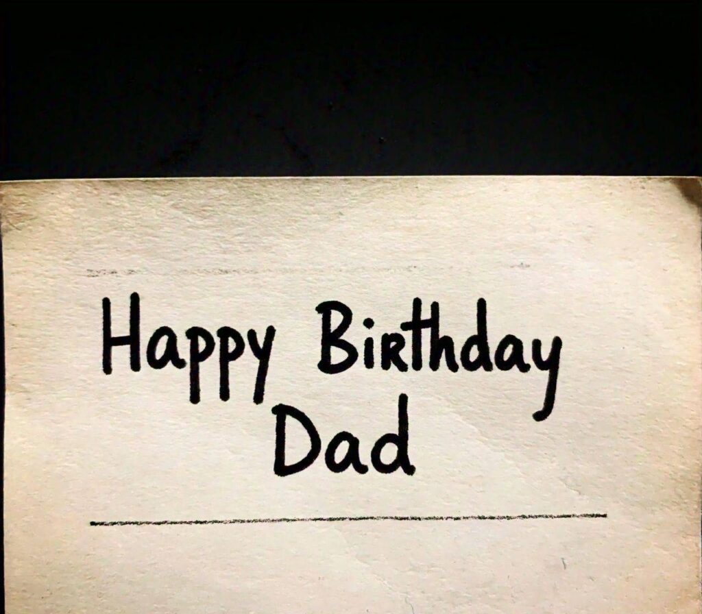 Happy Birthday Dad