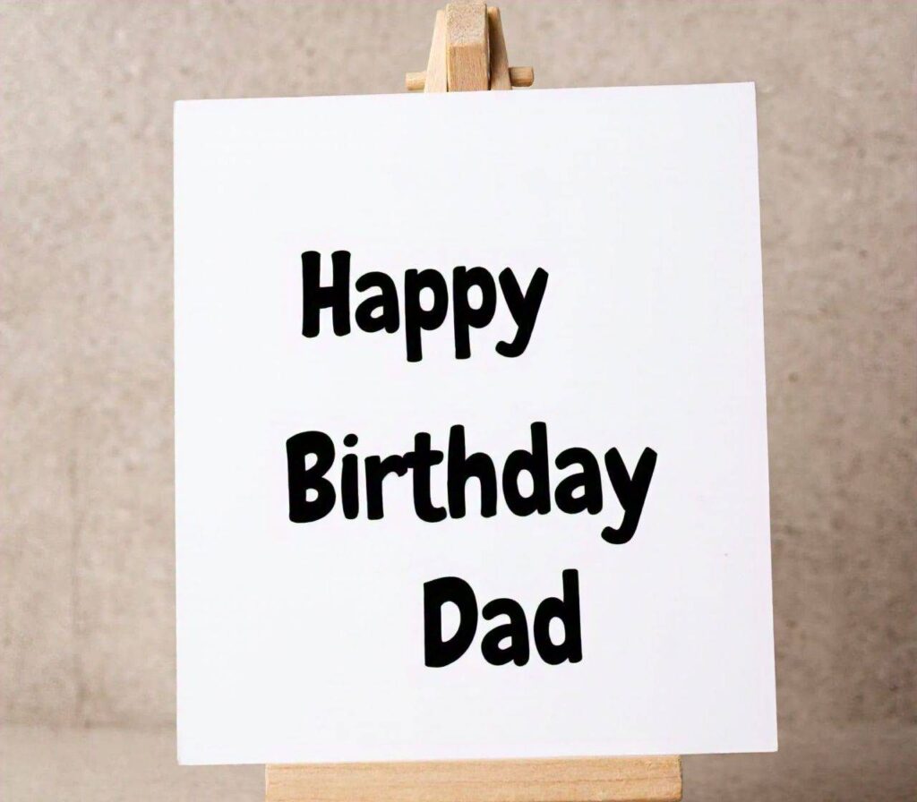 Happy Birthday Dad