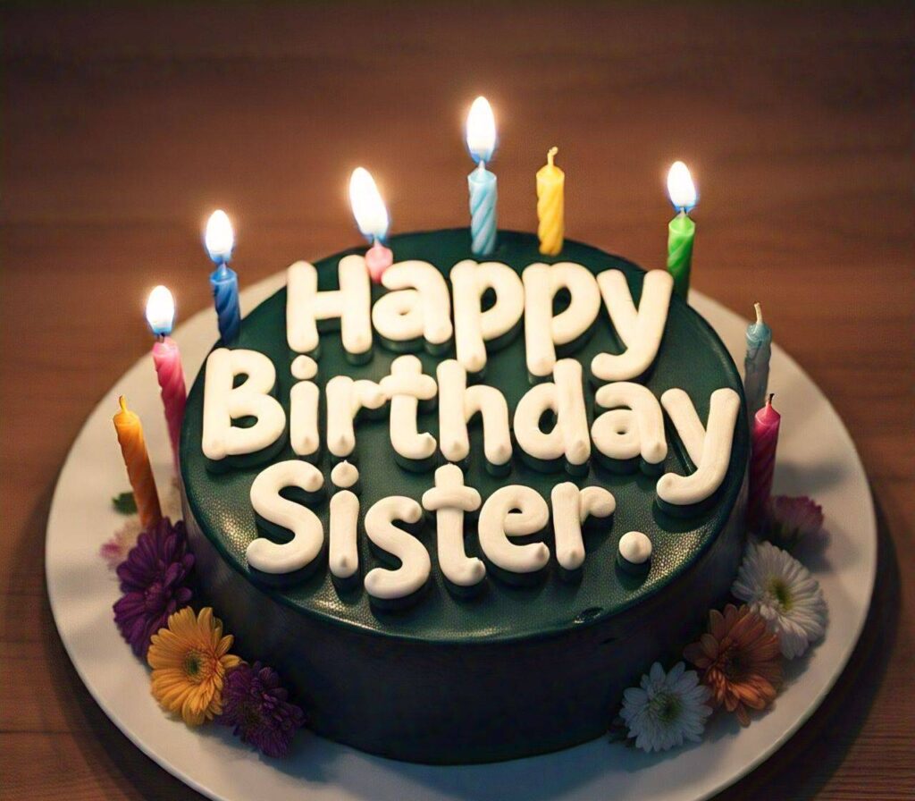 Happy Birthday Sister