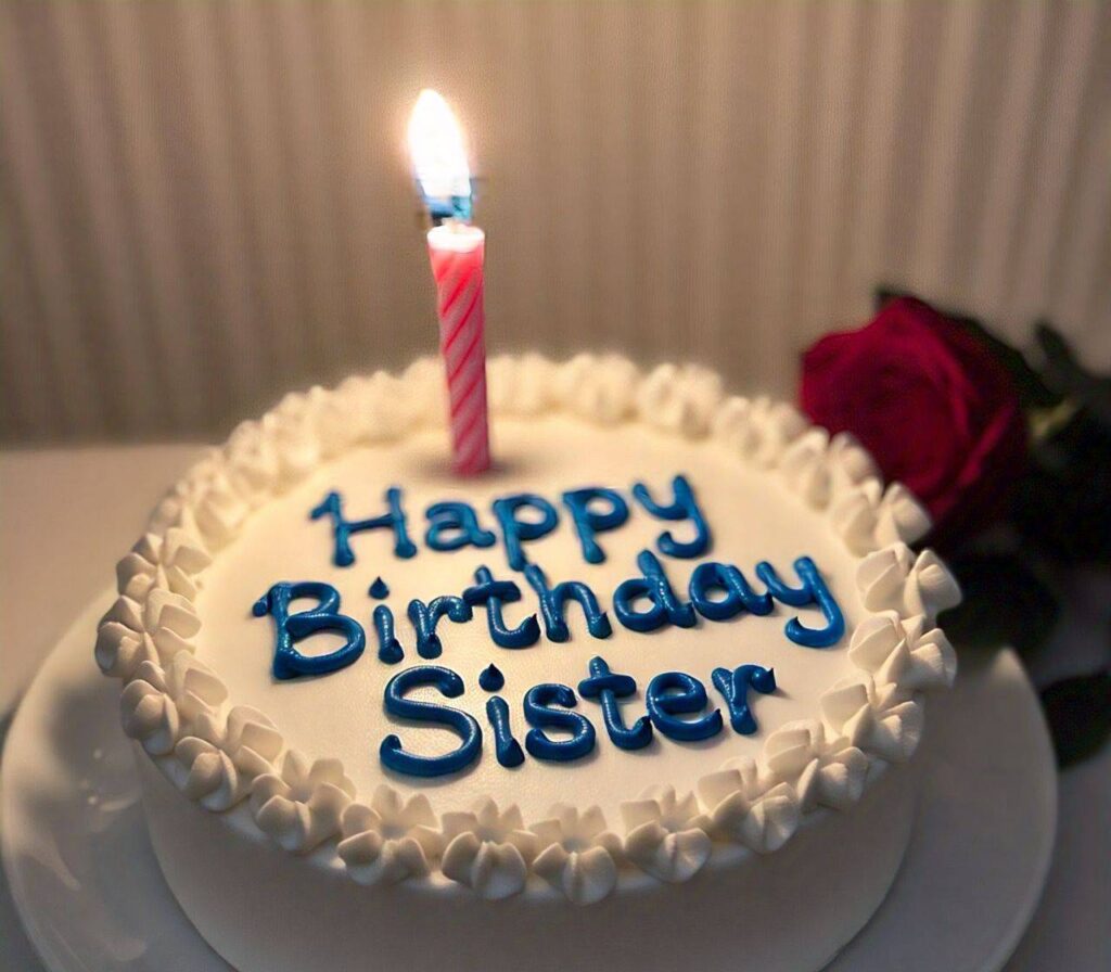 Happy Birthday Sister