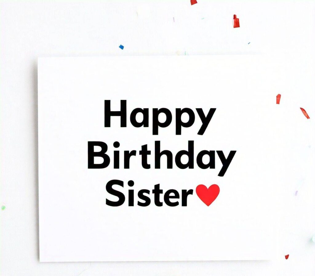 Happy Birthday Sister