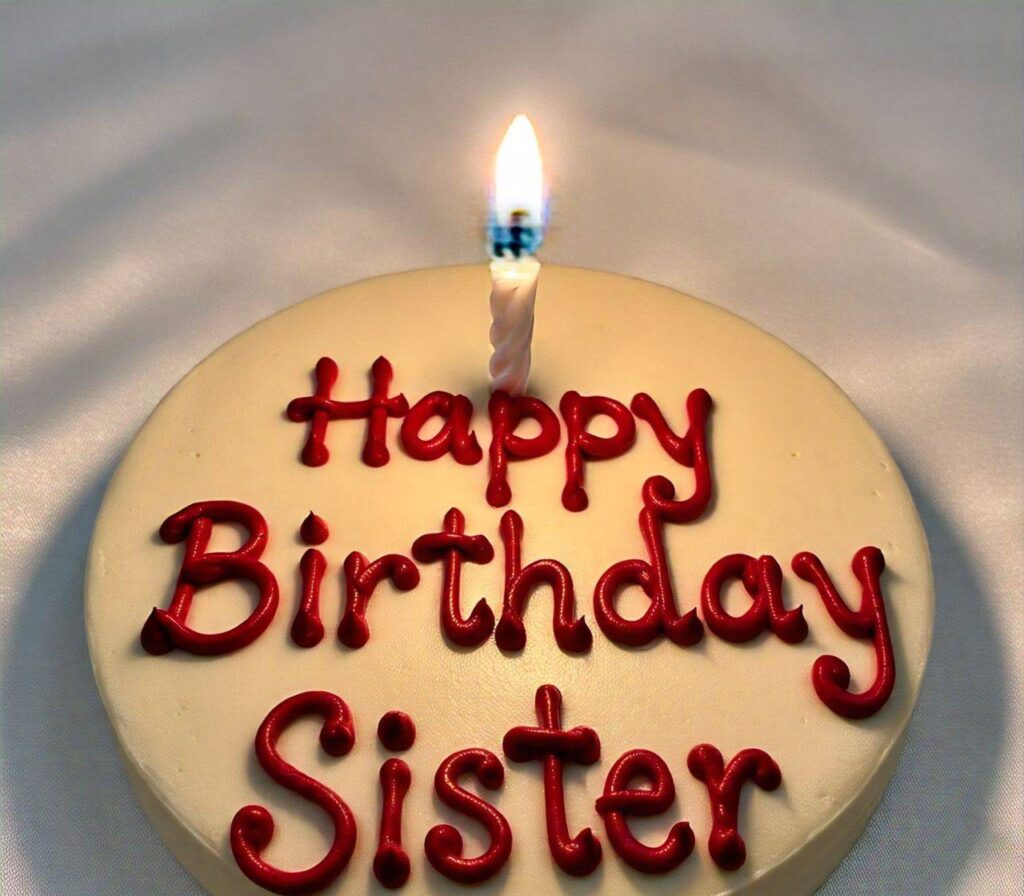 Happy Birthday Sister