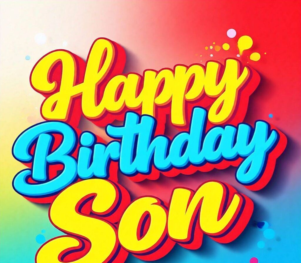 Happy Birthday Son