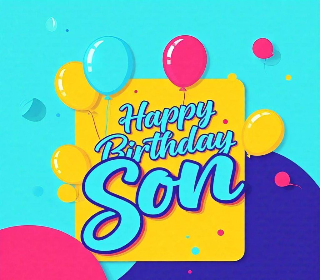 Happy Birthday Son