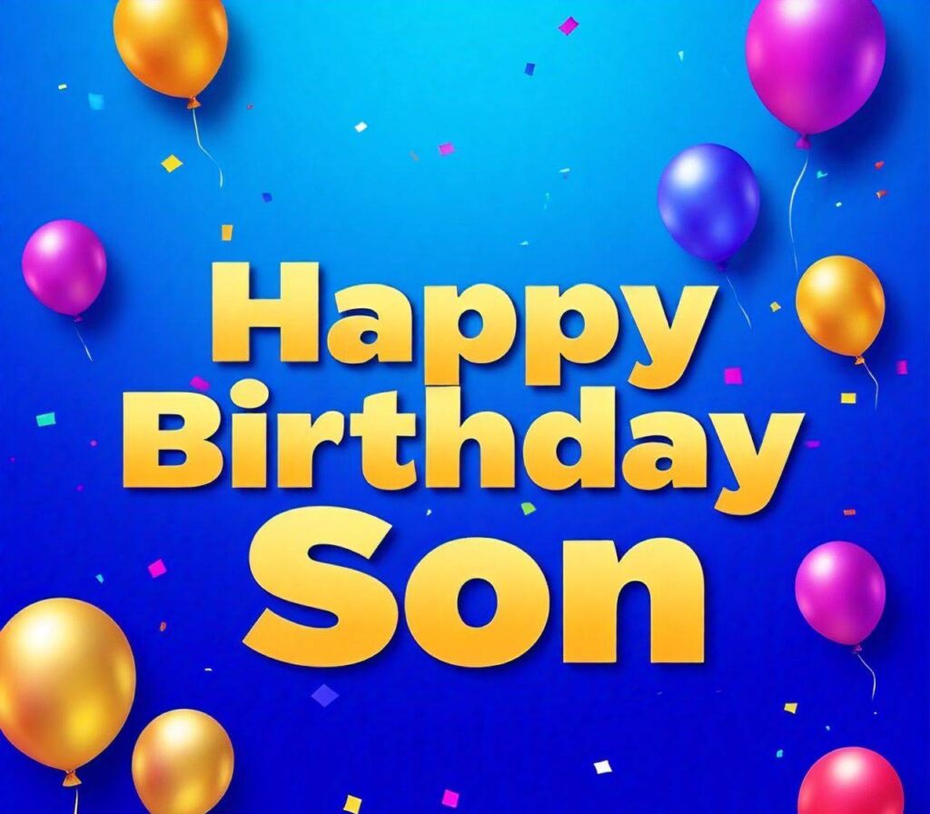 Happy Birthday Son