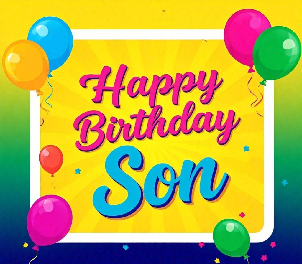 Happy Birthday Son