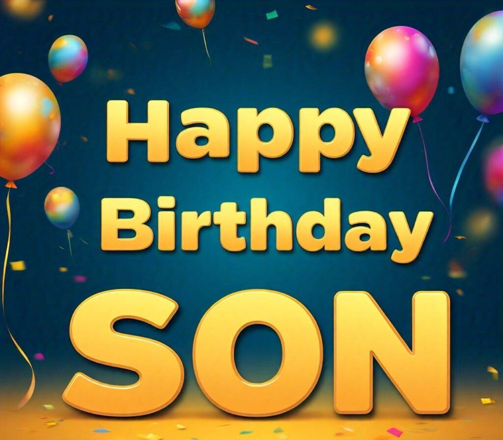 Happy Birthday Son