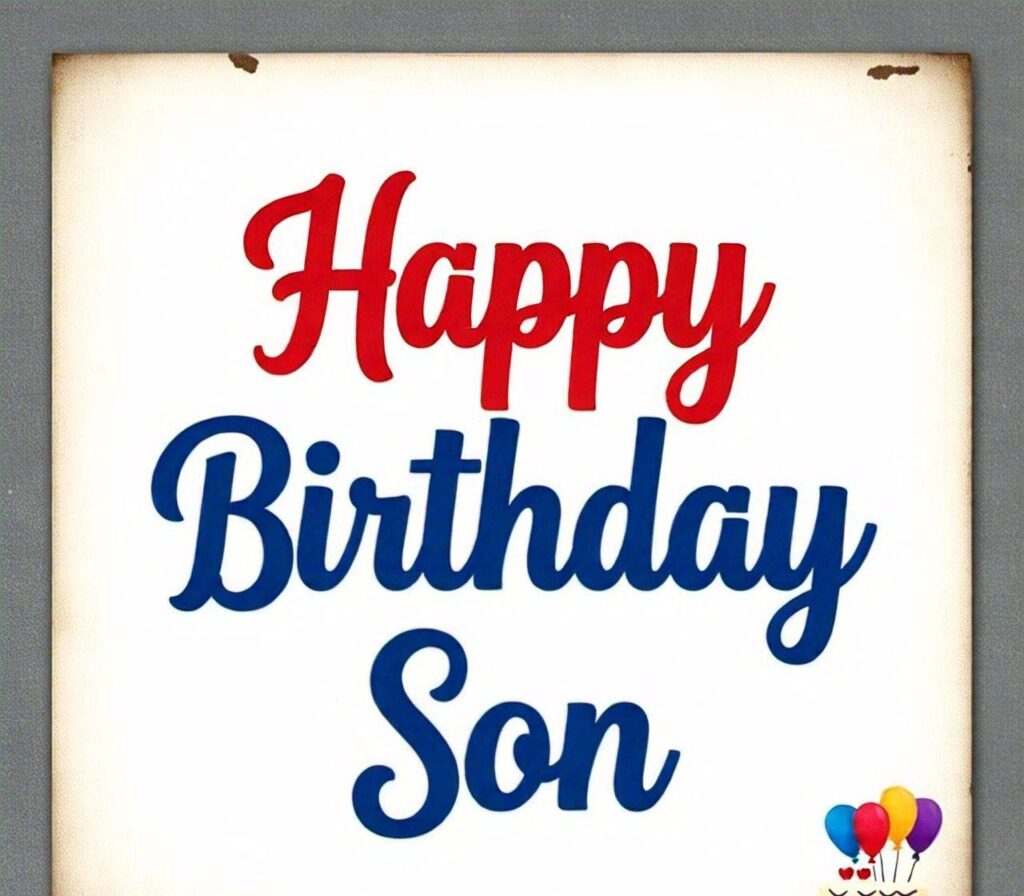 Happy Birthday Son