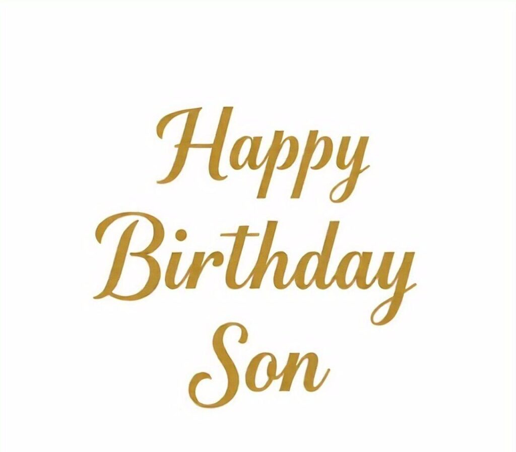 Happy Birthday Son