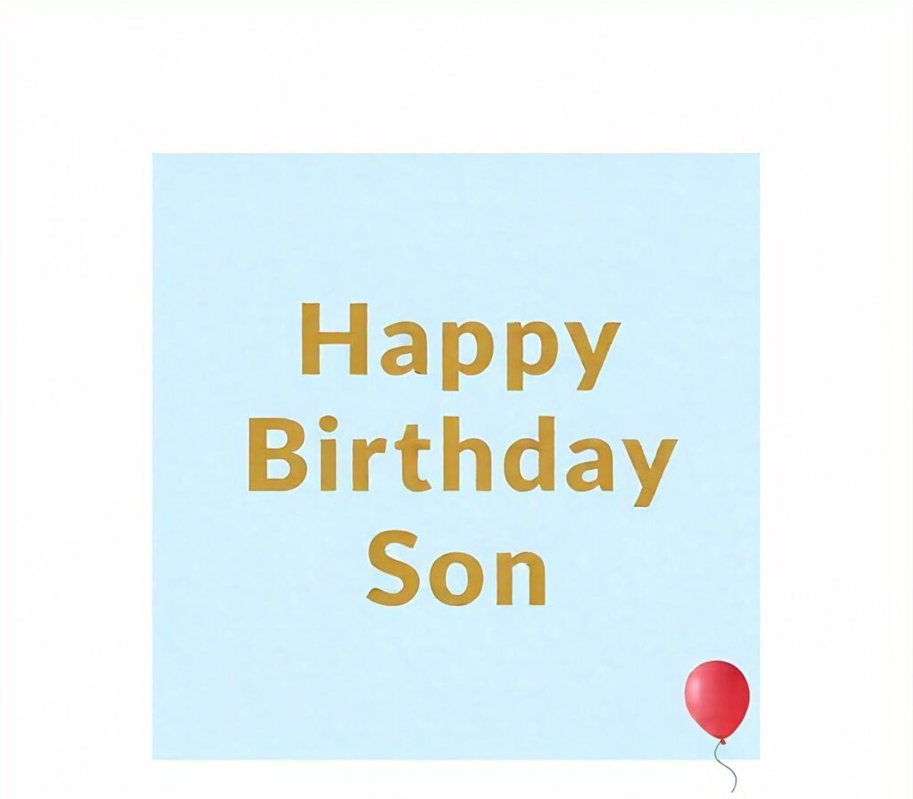 Happy Birthday Son