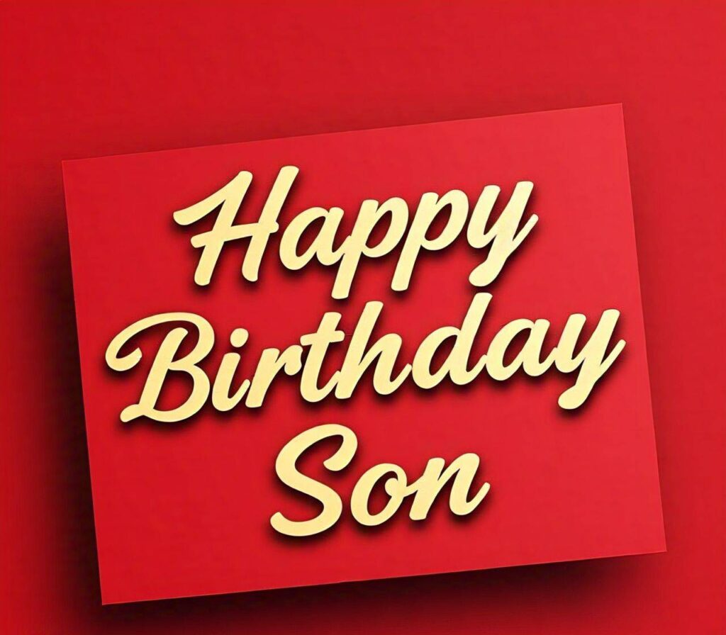 Happy Birthday Son