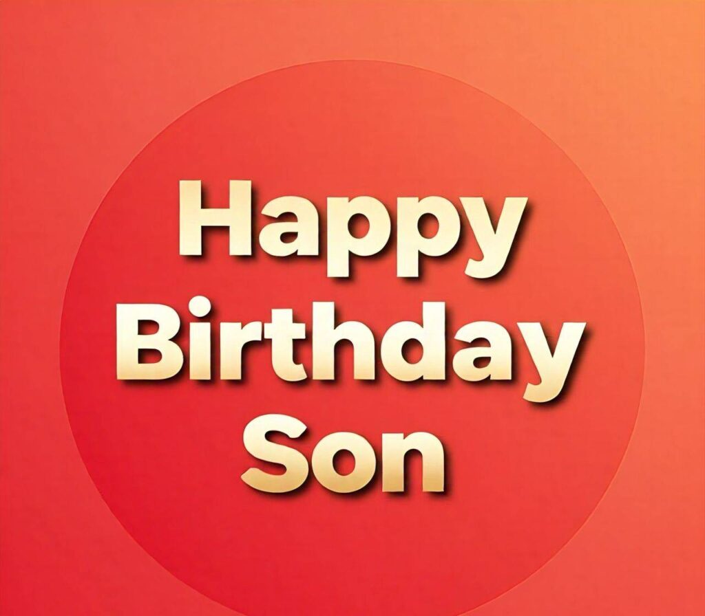 Happy Birthday Son