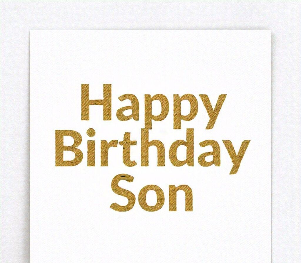 Happy Birthday Son wishes from dad