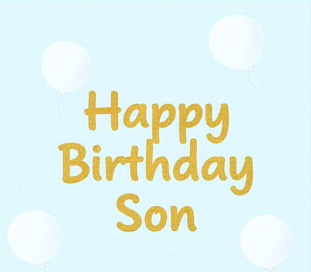 Happy Birthday Son